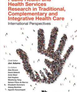 Public Health and Health Services Research in Traditional, Complementary and Integrative Health Care: International Perspectives (EPUB)