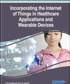 Incorporating the Internet of Things in Healthcare Applications and Wearable Devices (PDF)