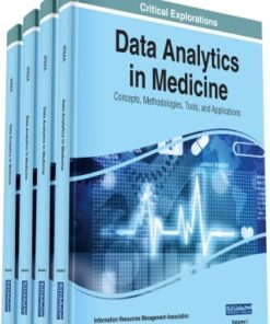 Data Analytics in Medicine: Concepts, Methodologies, Tools, and Applications (PDF)