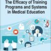 Handbook of Research on the Efficacy of Training Programs and Systems in Medical Education (PDF)