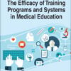 Handbook of Research on the Efficacy of Training Programs and Systems in Medical Education (EPUB)