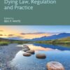 Research Handbook on Voluntary Assisted Dying Law, Regulation and Practice (PDF) Research Handbook on Voluntary Assisted Dying Law, Regulation and Practice (PDF)