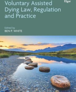 Research Handbook on Voluntary Assisted Dying Law, Regulation and Practice (PDF)
