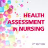 Health Assessment in Nursing, 8th Edition (EPUB)