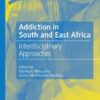 Addiction in South and East Africa (PDF) Addiction in South and East Africa (PDF)