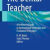 The Dental Teacher: A Reference Guide to Instructional Strategies and Evaluation Principles (EPUB)