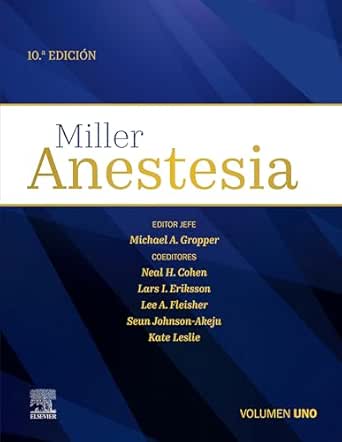 Miller. Anestesia, 10th Edition (PDF)