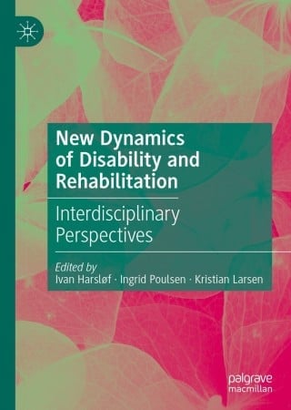 New Dynamics of Disability and Rehabilitation (EPUB) New Dynamics of Disability and Rehabilitation (EPUB)