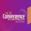ACR Convergence 2025 (Videos + Posters)