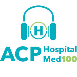 American College of Physicians Hospital Med 100 2025