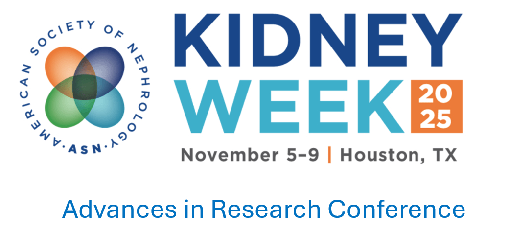 American Society of Nephrology Kidney Week Advances in Research Conference 2025