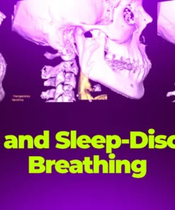 OHI-S Airway and Sleep-Disordered Breathing Integrating Myofunctional Protocols