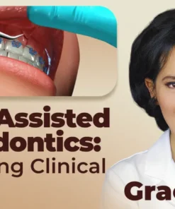 OHI-S Laser-Assisted Orthodontics Advancing Clinical Practice