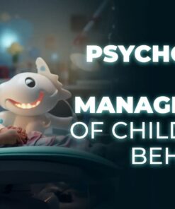 OHI-S Psychology and management of children’s behavior