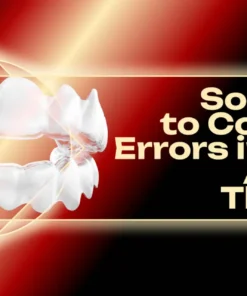 OHI-S Solutions to Common Errors in Clear Aligner Therapy