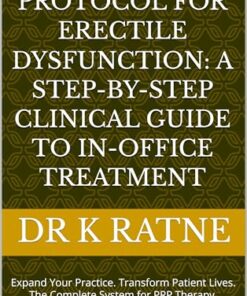 The PRP Protocol for Erectile Dysfunction: A Step-by-Step Clinical Guide to In-Office Treatment (EPUB)