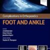 Complications in Orthopaedics: Foot and Ankle (EPUB)