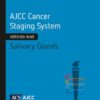 AJCC Cancer Staging System: Salivary Glands: Version 9 of the AJCC Cancer Staging System (PDF)