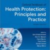 Oxford Textbook of Health Protection: Principles and Practice (Oxford Textbooks in Public Health), 2nd edition (Original PDF from Publisher)