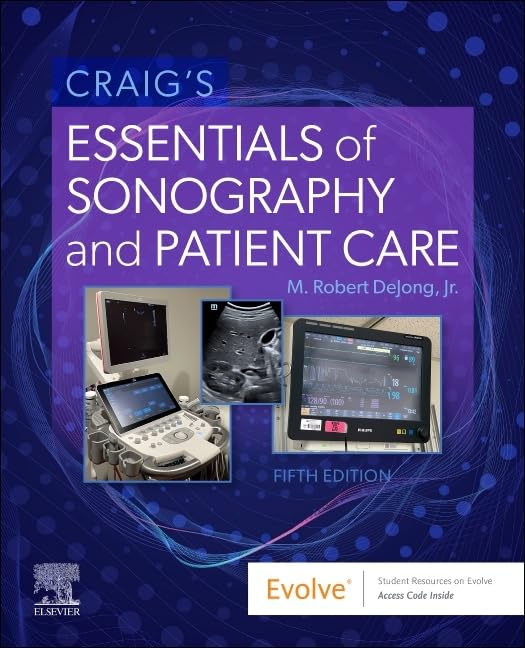 Craig’s Essentials of Sonography and Patient Care, 5th edition (PDF) Craig’s Essentials of Sonography and Patient Care, 5th edition (PDF)