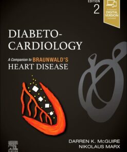 Diabeto-Cardiology: A Companion to Braunwald’s Heart Disease, 2nd edition (PDF)