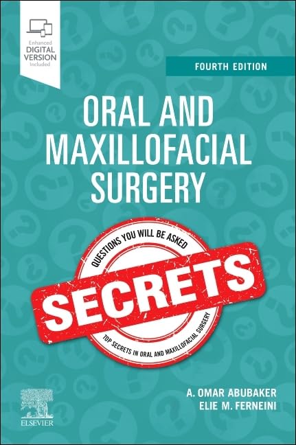 Oral and Maxillofacial Surgery Secrets, 4th edition (PDF) Oral and Maxillofacial Surgery Secrets, 4th edition (PDF)