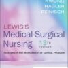 Lewis’s Medical-Surgical Nursing: Assessment and Management of Clinical Problems, 13th edition (Original PDF from Publisher)