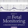 Mosby’s® Pocket Guide to Fetal Monitoring (Nursing Pocket Guides), 10th edition (Original PDF from Publisher)