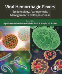 Viral Hemorrhagic Fevers: Epidemiology, Pathogenesis, Management, and Preparedness (True PDF from Publisher)