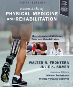 Essentials of Physical Medicine and Rehabilitation: Musculoskeletal Disorders, Pain, and Rehabilitation, 5th edition (PDF)