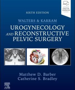 Walters & Karram Urogynecology and Reconstructive Pelvic Surgery, 6th edition (PDF)