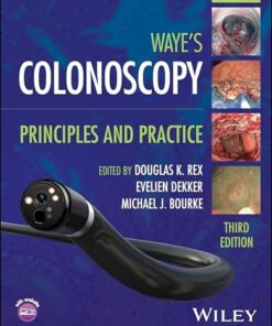 Waye’s Colonoscopy: Principles and Practice, 3rd edition (PDF)