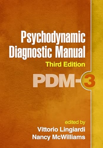 Psychodynamic Diagnostic Manual: PDM-3, 3rd edition (Original PDF from Publisher) Psychodynamic Diagnostic Manual: PDM-3, 3rd edition (Original PDF from Publisher)