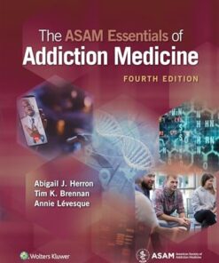 The ASAM Essentials of Addiction Medicine, 4th edition (EPUB)