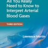 All You Really Need to Know to Interpret Arterial Blood Gases, 3rd edition (EPUB)