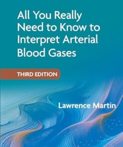 All You Really Need to Know to Interpret Arterial Blood Gases, 3rd edition (EPUB)
