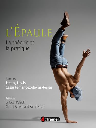 L’Épaule: La théorie et la pratique (French Edition) (EPUB) L’Épaule: La théorie et la pratique (French Edition) (EPUB)