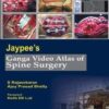Jaypee’s Ganga Video Atlas of Spine Surgery (Videos Only)