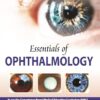 Essentials of Ophthalmology, 8th Edition (Scanned PDF)
