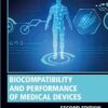 Biocompatibility and Performance of Medical Devices, 2nd Edition (PDF)