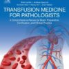 Transfusion Medicine for Pathologists (PDF)