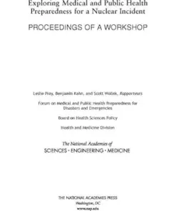 Exploring Medical and Public Health Preparedness for a Nuclear Incident: Proceedings of a Workshop (PDF)