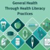 Integrating Oral and General Health Through Health Literacy Practices: Proceedings of a Workshop (PDF)