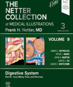 The Netter Collection of Medical Illustrations: Digestive System, Volume 9, Part III – Liver, Biliary Tract, and Pancreas, 3rd Edition (PDF)