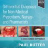 Differential Diagnosis for Non-medical Prescribers, Nurses and Pharmacists: A Case-Based Approach (PDF)