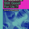 Is Medicine Still Good for Us? (The Big Idea Series) (The Big Idea Series), 15th Edition (EPUB)