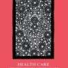 Health Care and Indigenous Australians, 3rd Edition (PDF)