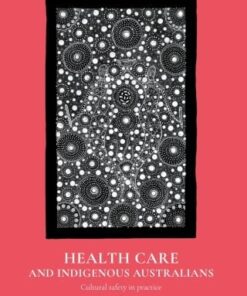 Health Care and Indigenous Australians, 3rd Edition (EPUB)