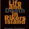 Life and Death in Rikers Island (PDF)