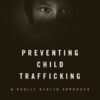 Preventing Child Trafficking (PDF)